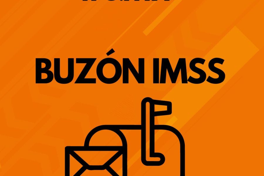 Ya es obligatorio el uso del Buzón IMSS